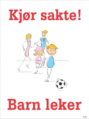 Kjør sakte!